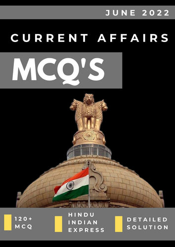 June 2022 Current Affairs MCQ for UPSC Prelims