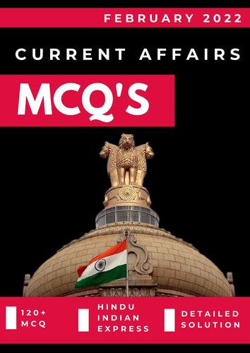 February Current Affairs MCQ 2022 for UPSC PDF