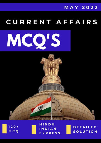 May 2022 Current Affairs MCQ for UPSC Prelims