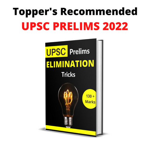 Toppers Elimination Tricks for UPSC Prelims 2022